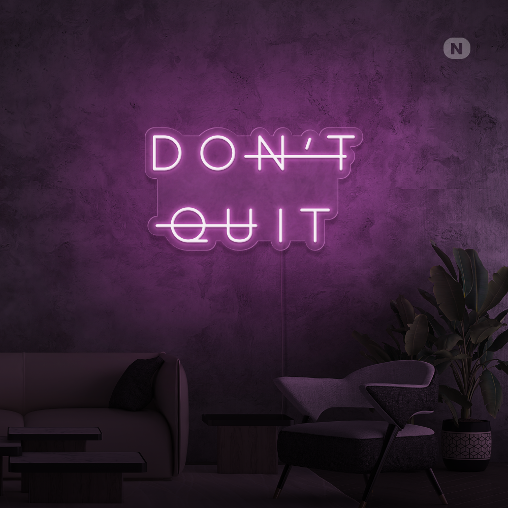 Cartel neon Don't Quit