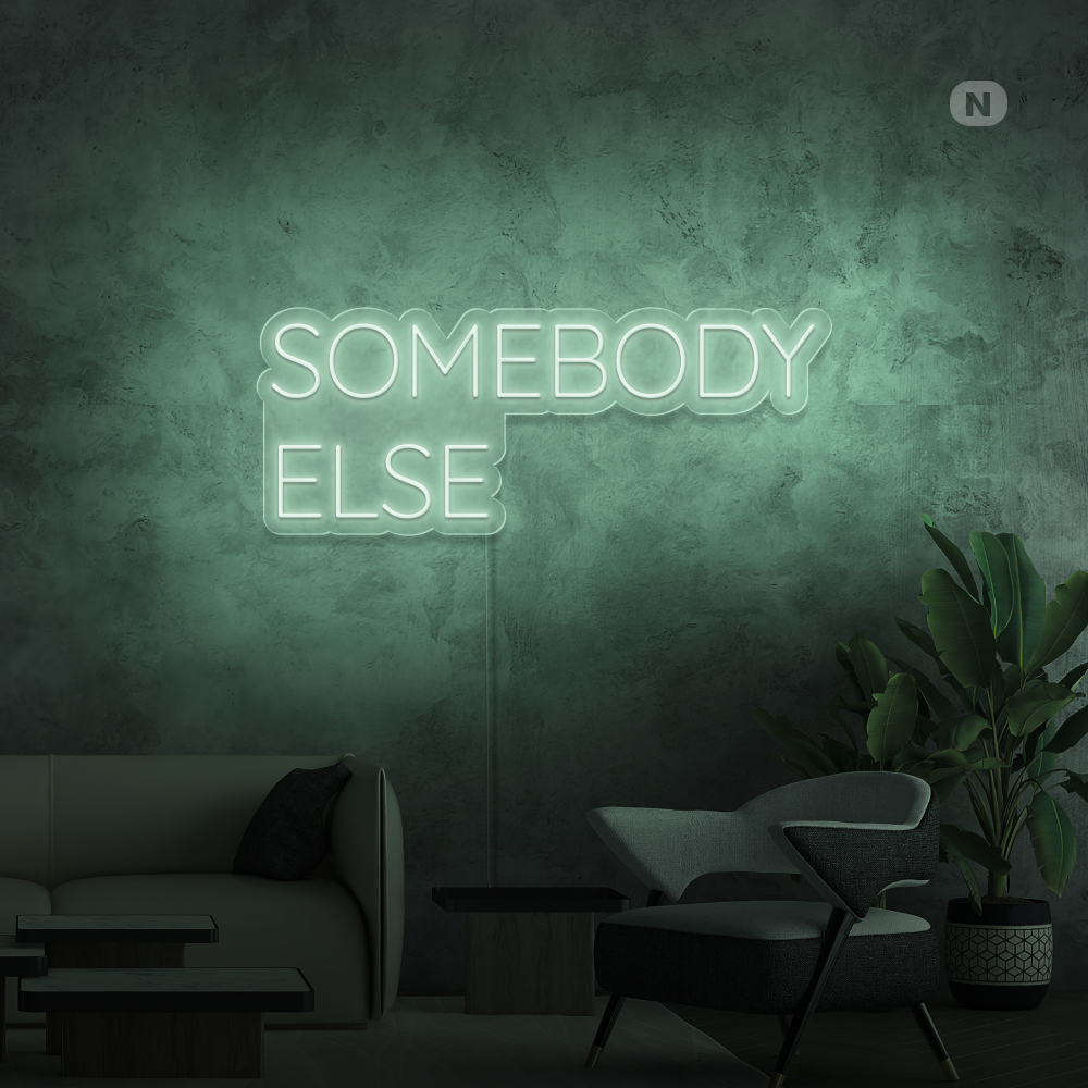 Cartel neon Somebody Else