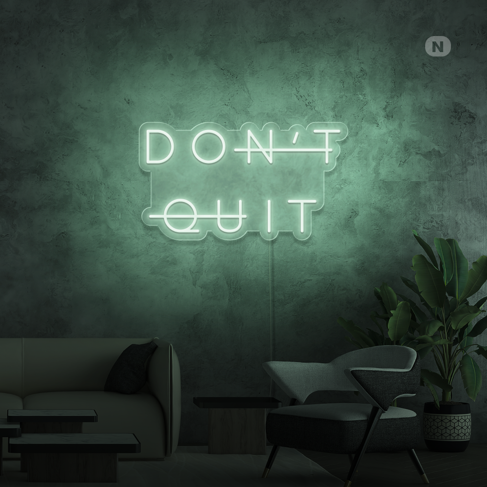 Cartel neon Don't Quit