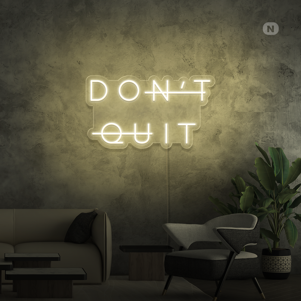 Cartel neon Don't Quit