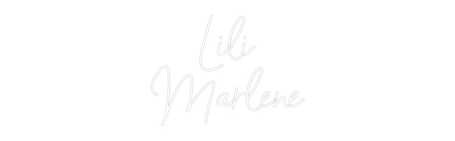 Neon personalizado: Lili
Marlene
