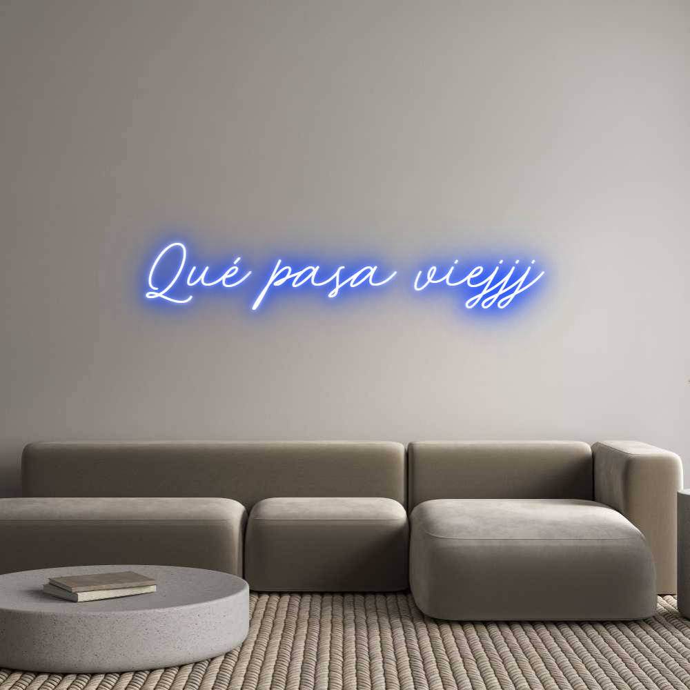 Neon personalizado: Qué pasa viejjj