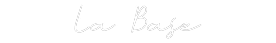 Neon personalizado: La Base