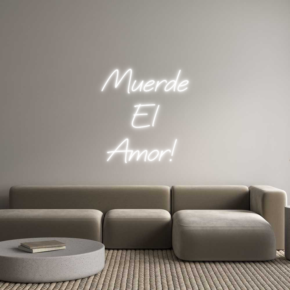 Neon personalizado: Muerde
El
A...