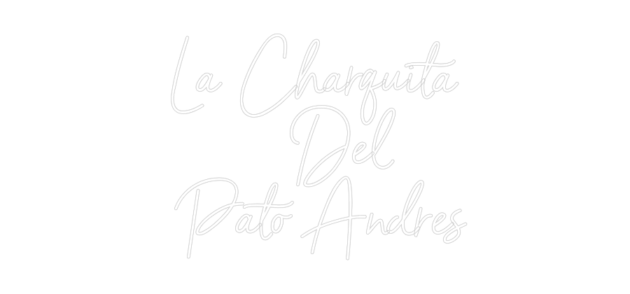 Neon personalizado: La Charquita...