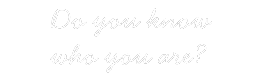 Neon personalizado: Do you know
...