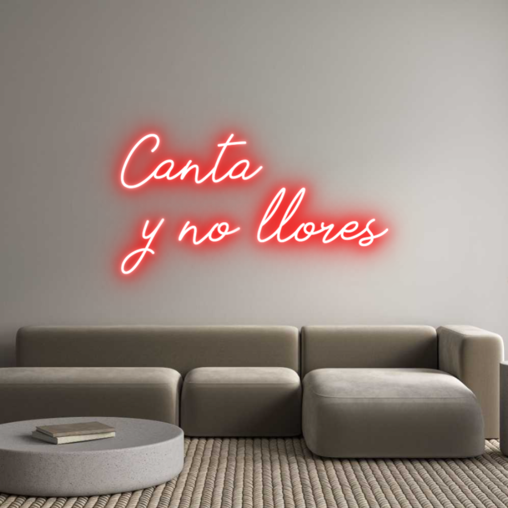 Neon personalizado: Canta 
y no ...