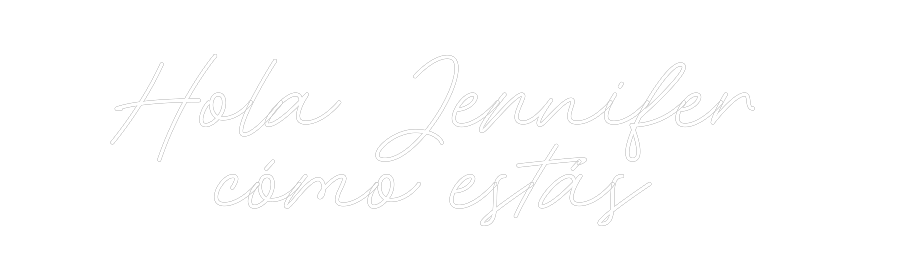 Neon personalizado: Hola Jennifer...