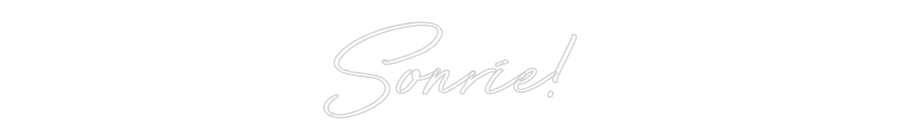 Neon personalizado: Sonríe!