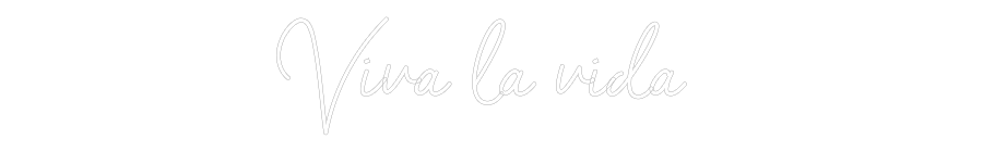 Neon personalizado: Viva la vida