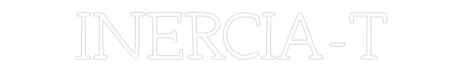 Neon personalizado: INERCIA-T