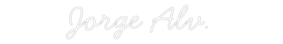 Neon personalizado: Jorge Alv.