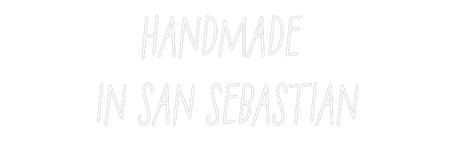 Neon personalizado: HANDMADE 
IN...