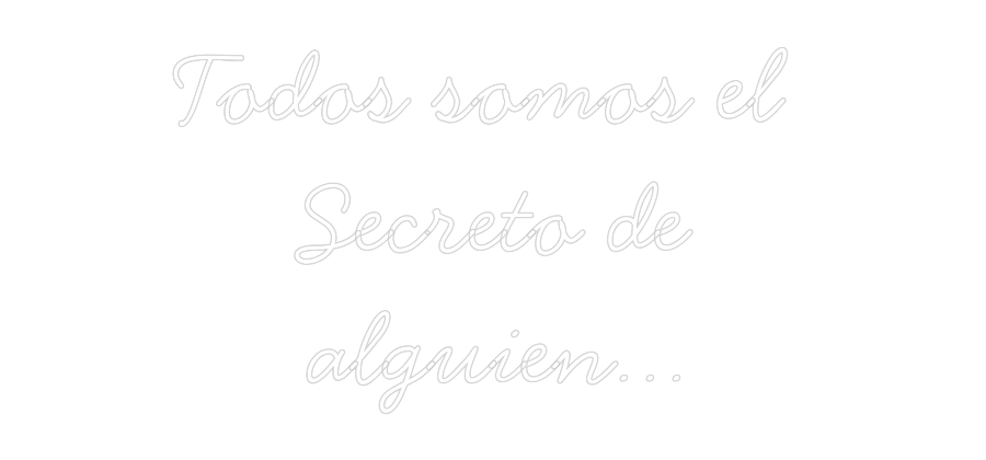 Neon personalizado: Todos somos e...