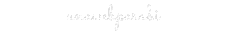 Neon personalizado: unawebparabi