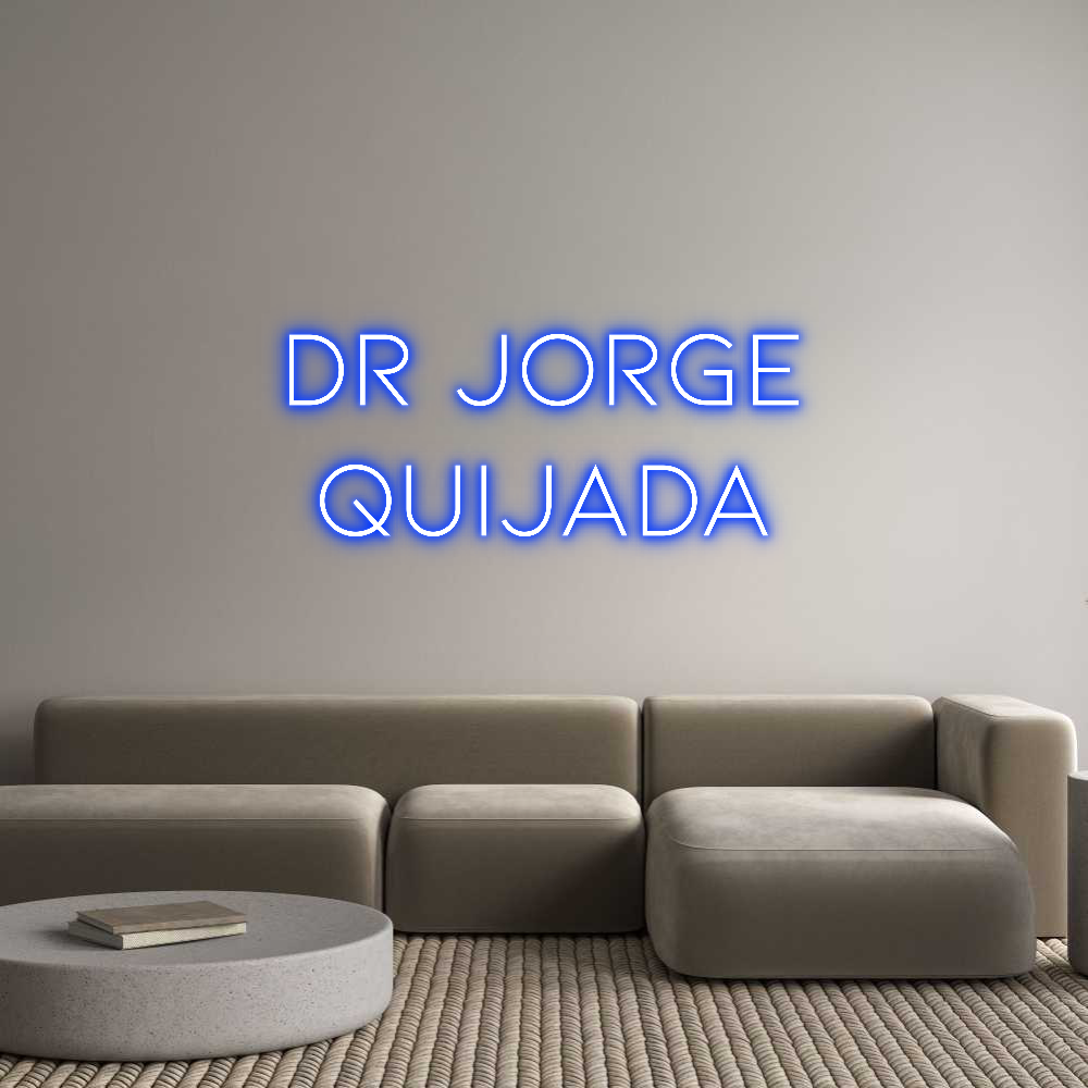 Neon personalizado: DR JORGE
QUI...