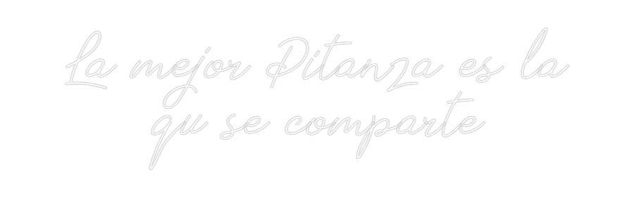 Neon personalizado: La mejor Pita...