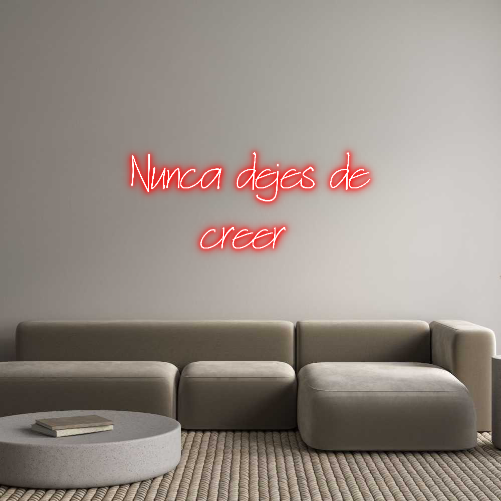 Neon personalizado: Nunca dejes d...
