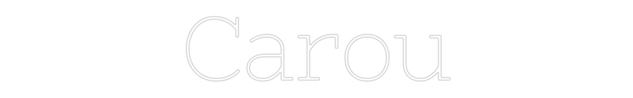 Neon personalizado: Carou