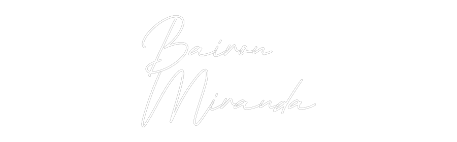 Neon personalizado: Bairon
Miranda