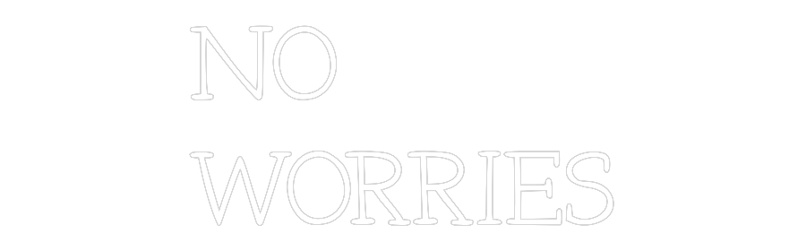 Neon personalizado: NO
WORRIES