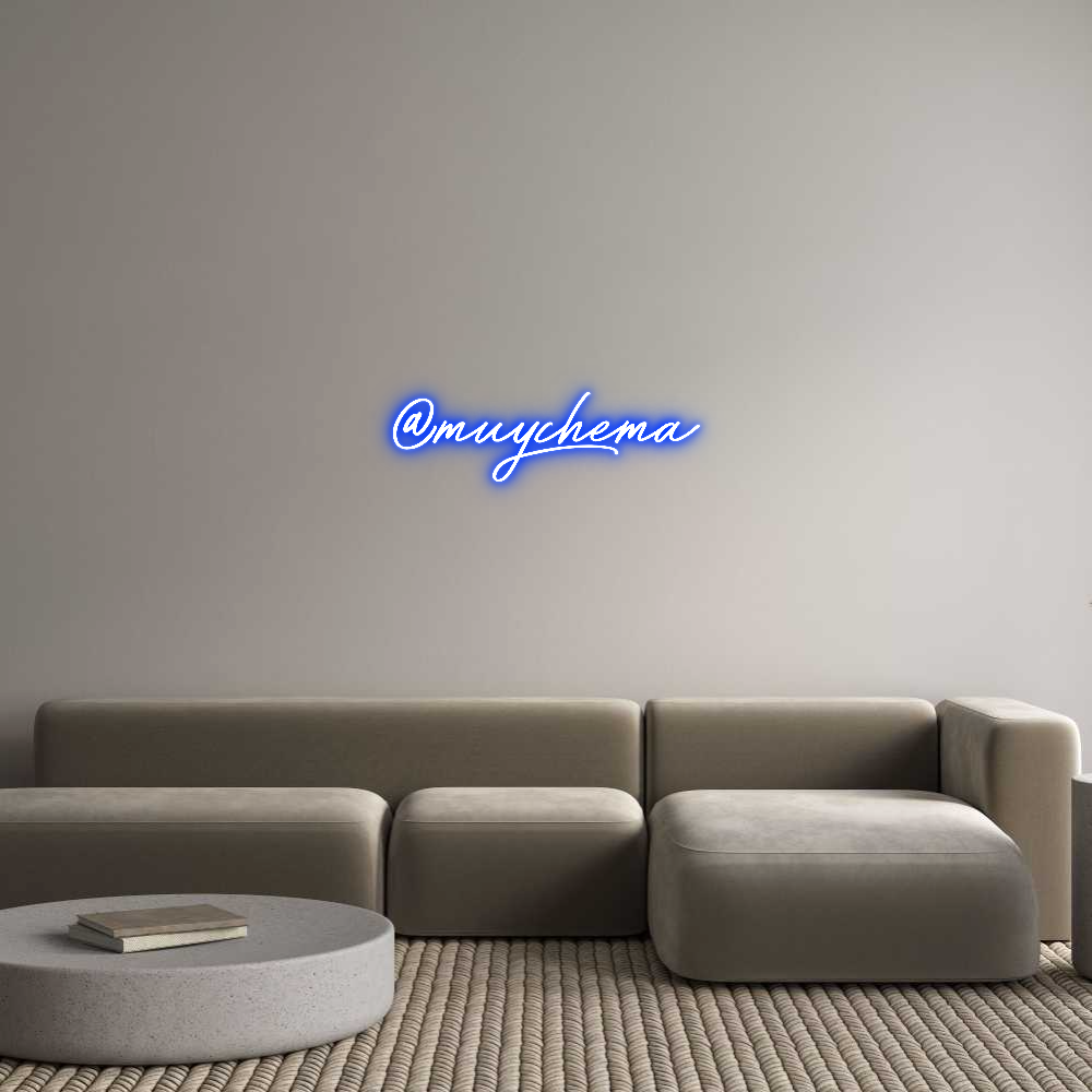 Neon personalizado: @muychema