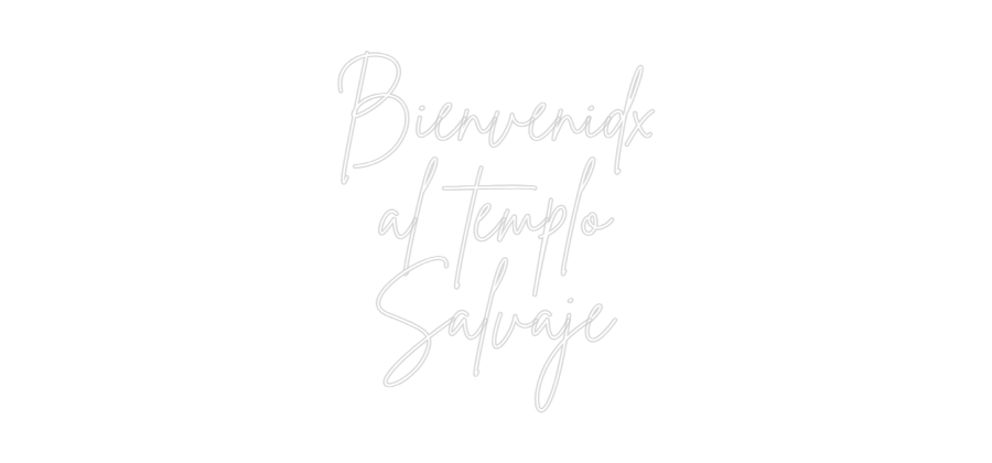 Neon personalizado: Bienvenidx
a...