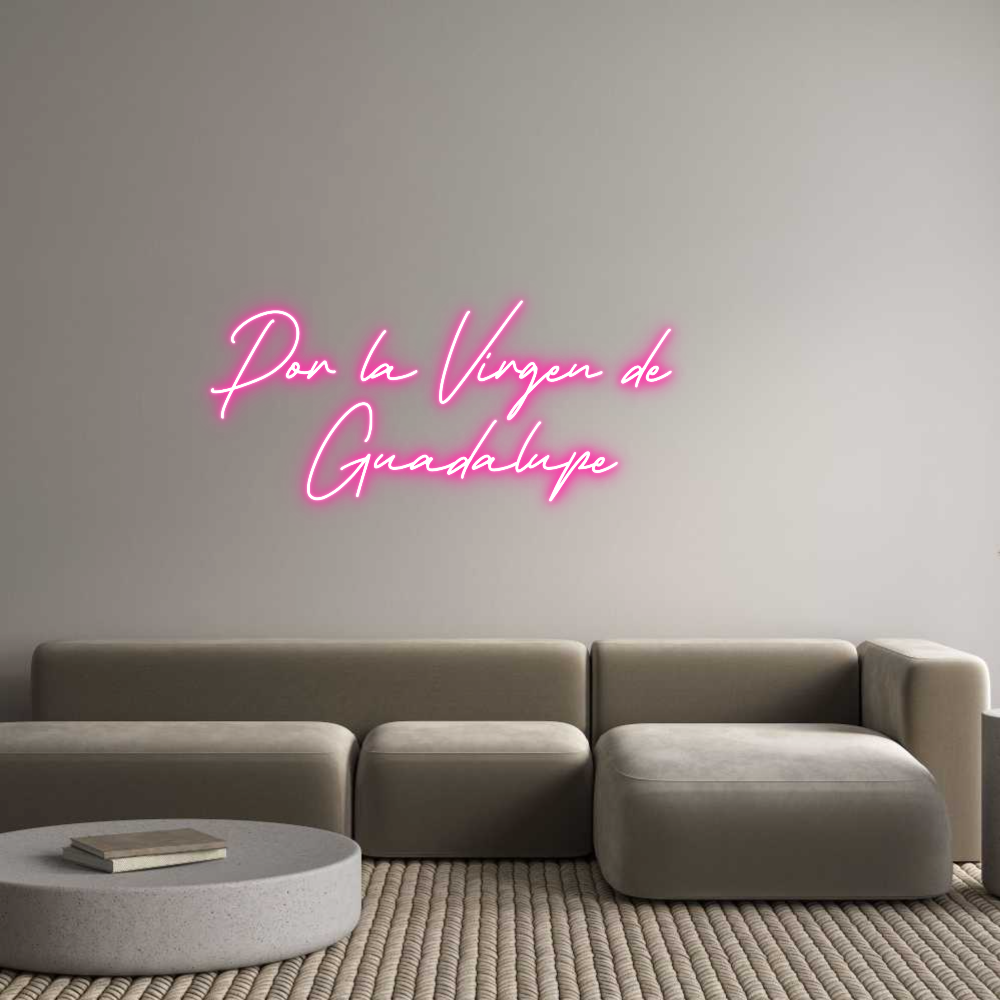 Neon personalizado: Por la Virgen...