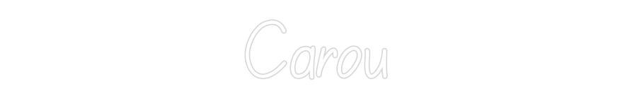 Neon personalizado: Carou