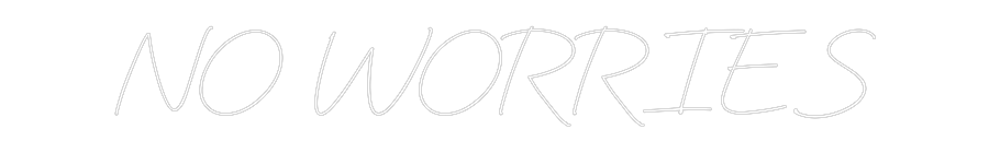 Neon personalizado: NO WORRIES