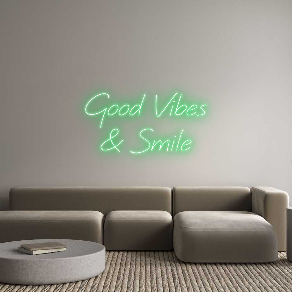 Neon personalizado: 
Good Vibes...