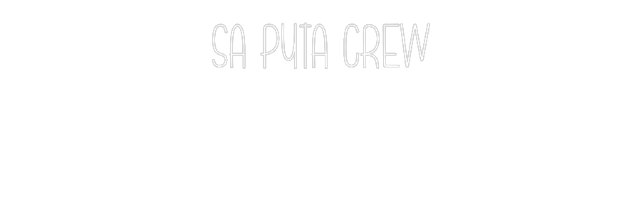 Neon personalizado: SA PUTA CREW