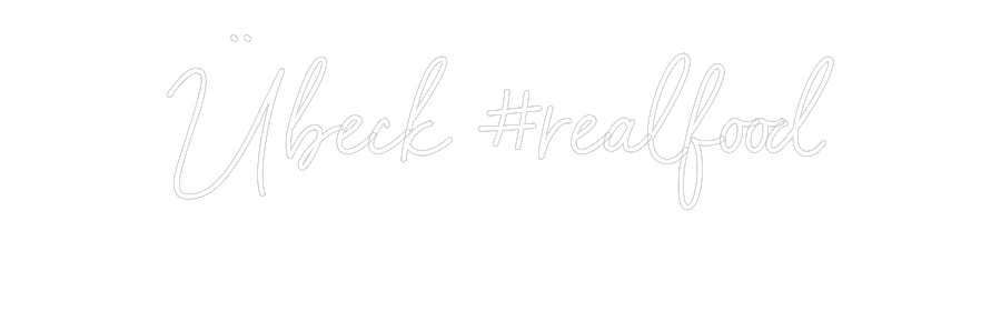 Neon personalizado: Übeck #realfo...