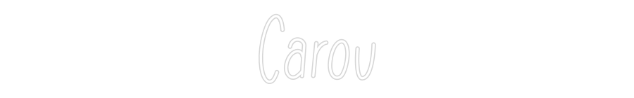 Neon personalizado: Carou