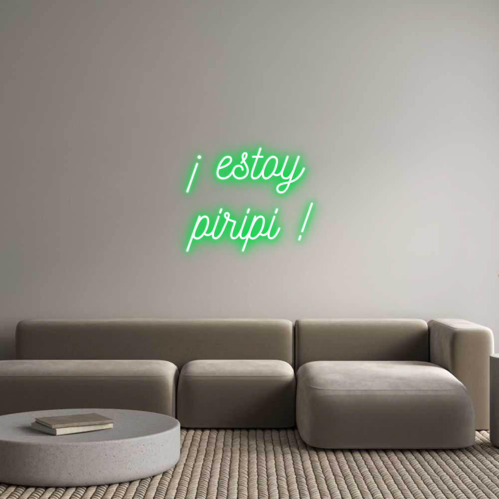 Neon personalizado: ¡ estoy
piri...