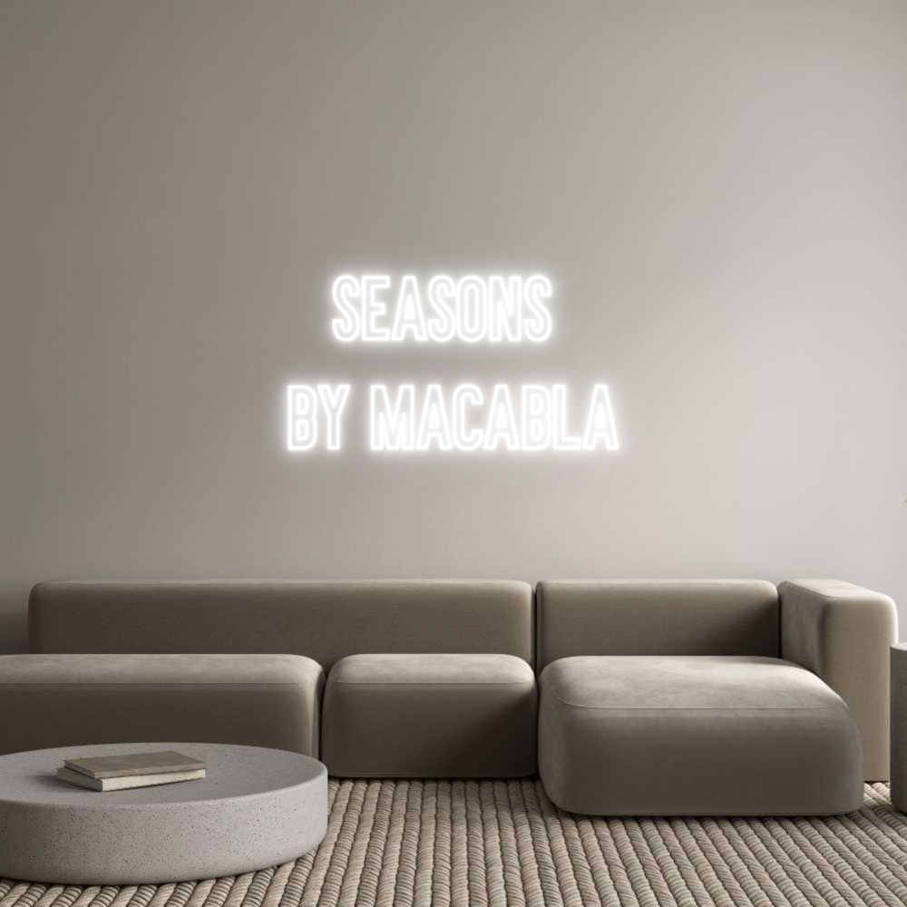 Neon personalizado: SEASONS 
BY ...