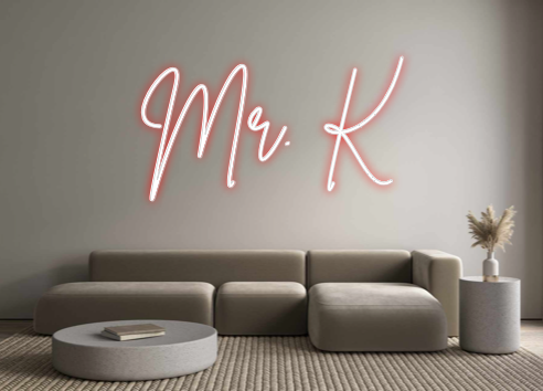 Neon personalizado: Mr. K
