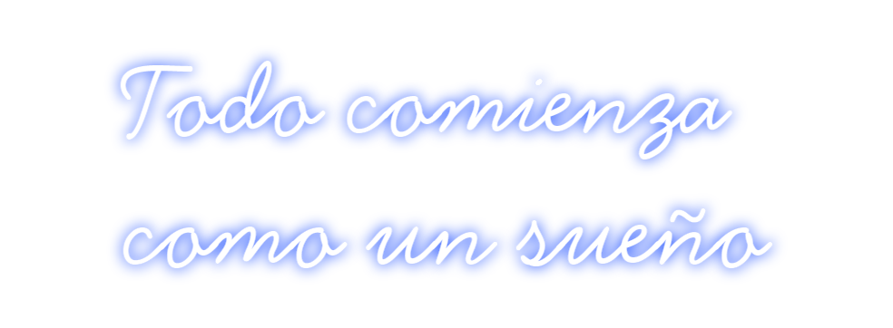 Neon personalizado: Todo comienza...