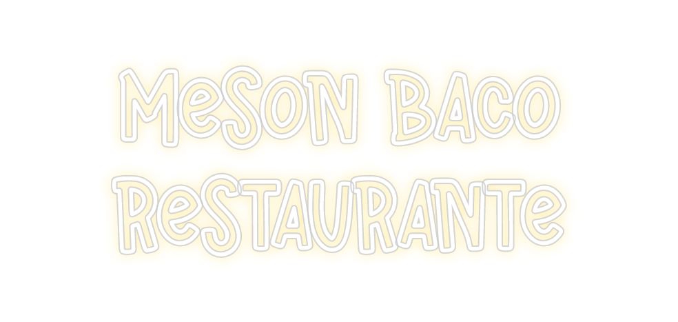 Neon personalizado: MESON BACO
RE...
