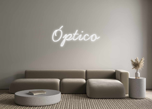 Neon personalizado: Óptico