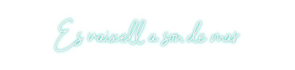 Neon personalizado: Es vaixell a ...