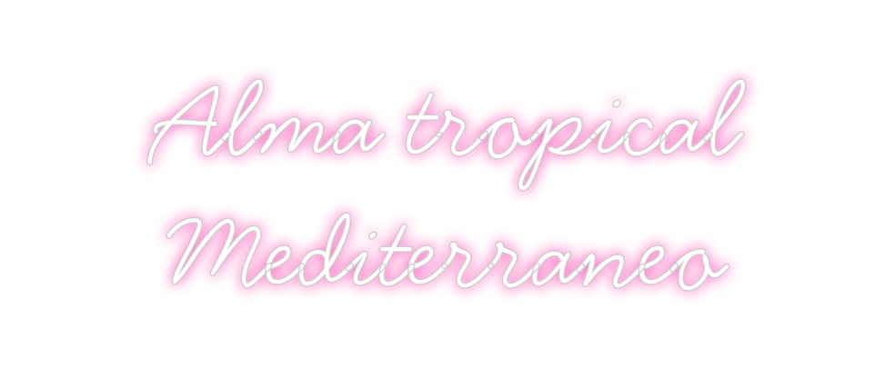 Neon personalizado: Alma tropical...