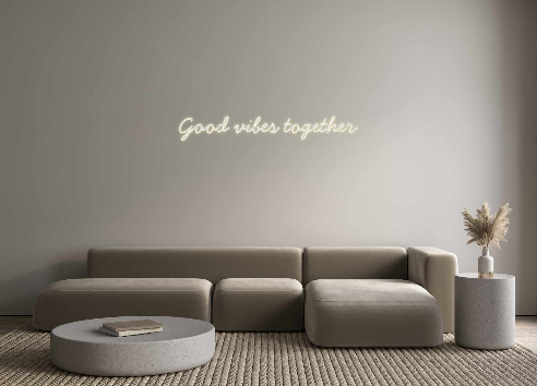Neon personalizado: Good vibes to...