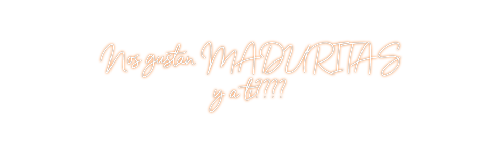 Neon personalizado: Nos gustan MA...