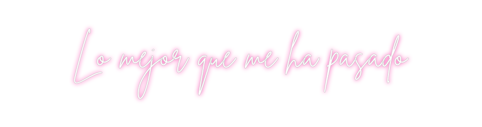 Neon personalizado: Lo mejor que ...