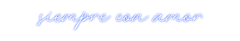 Neon personalizado: siempre con a...