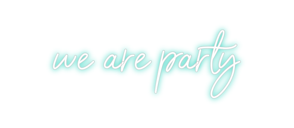 Neon personalizado: we are party