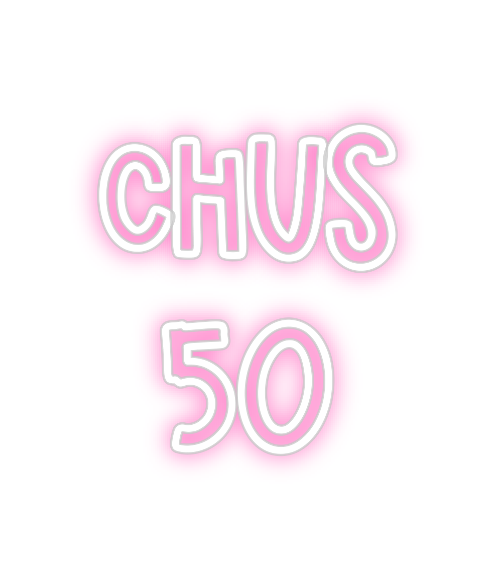 Neon personalizado: Chus 
  50