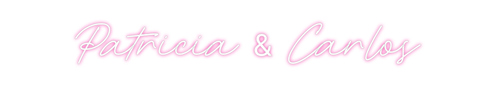 Neon personalizado: Patricia & Ca...