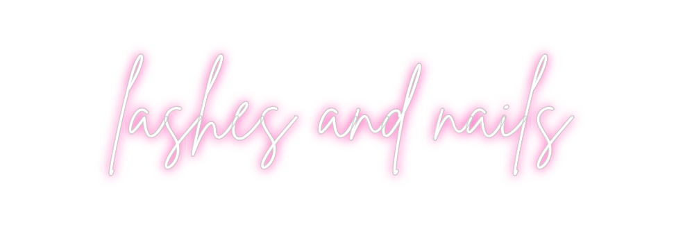 Neon personalizado: lashes and na...